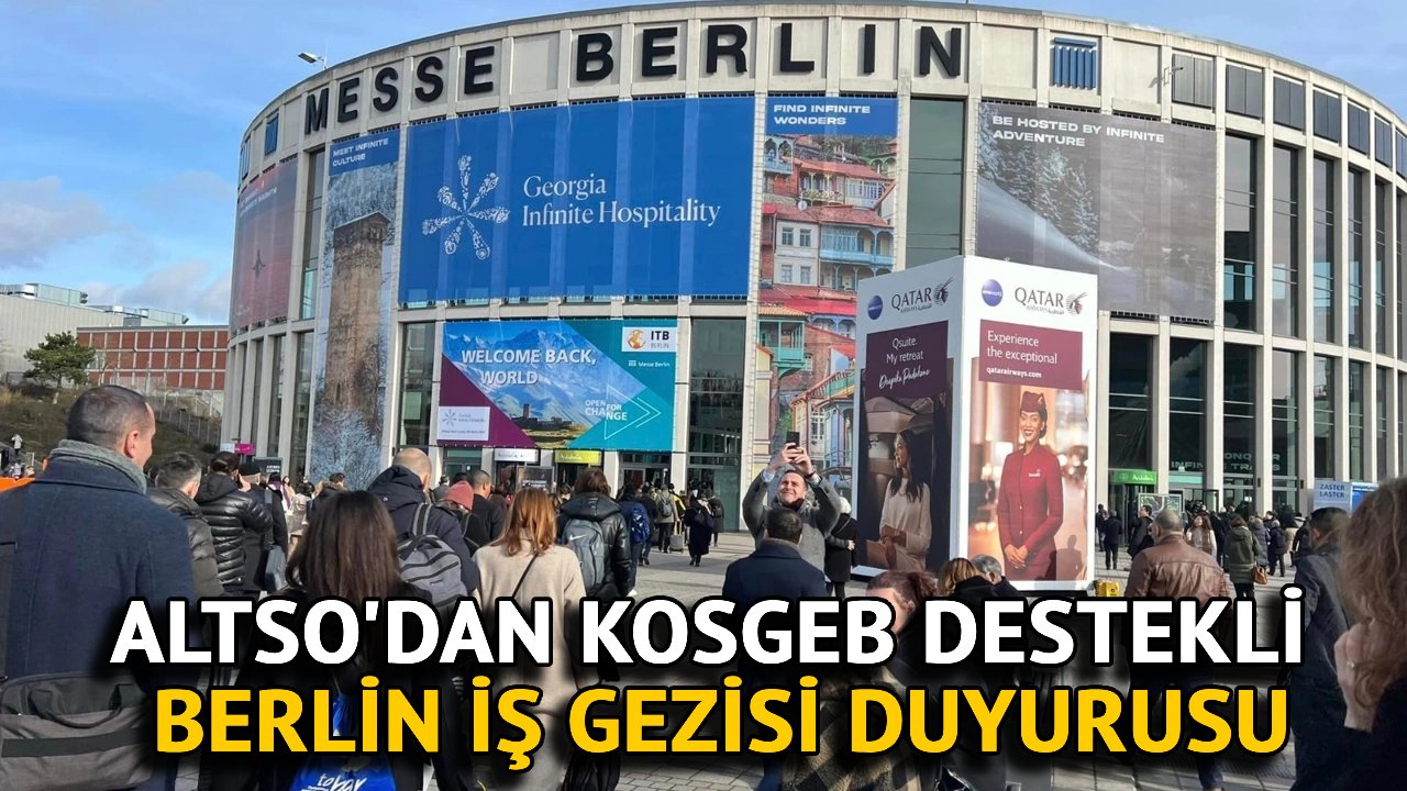 ALTSO'dan KOSGEB Destekli Berlin İş Gezisi Duyurusu