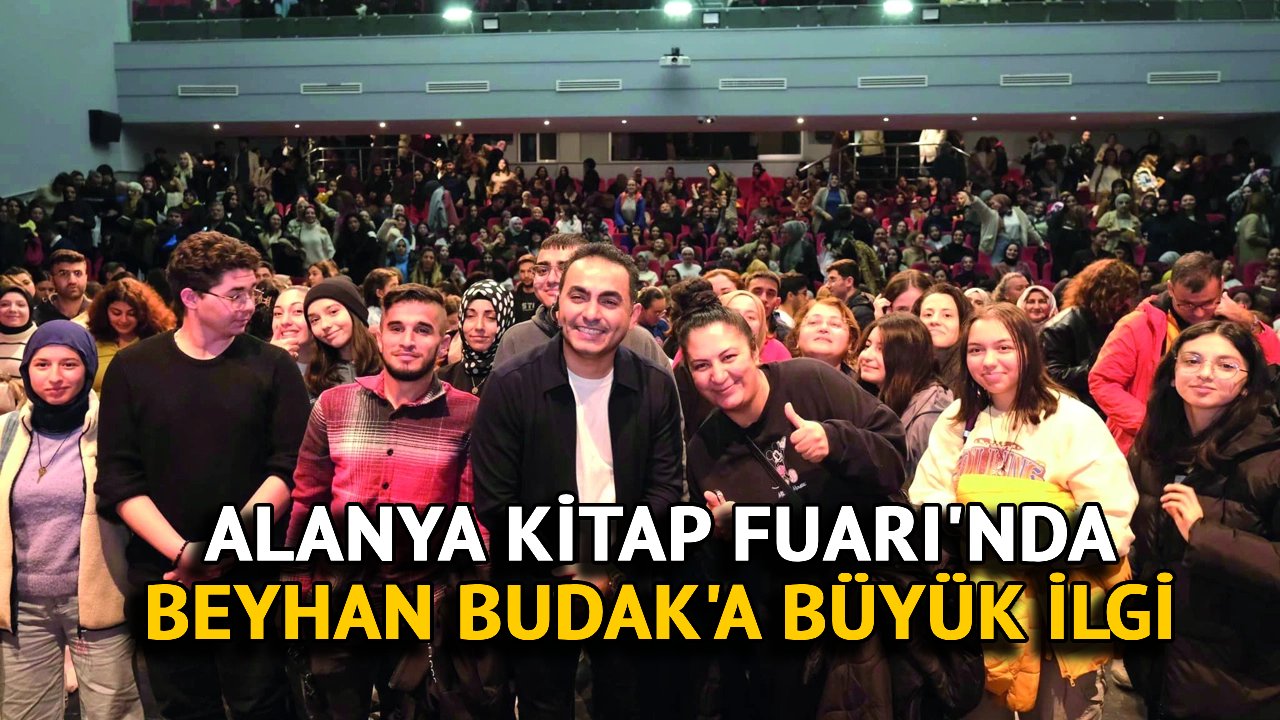 Alanya Kitap Fuarı'nda Beyhan Budak'a Büyük İlgi