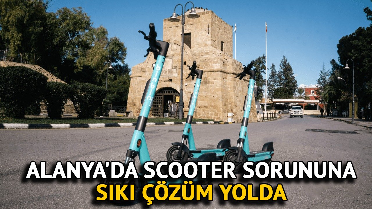 Alanya'da Scooter Sorununa Sıkı Çözüm Yolda