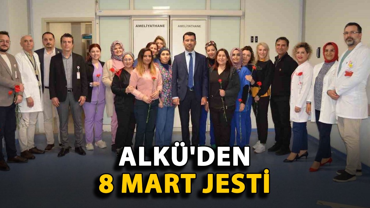 ALKÜ'den 8 Mart jesti