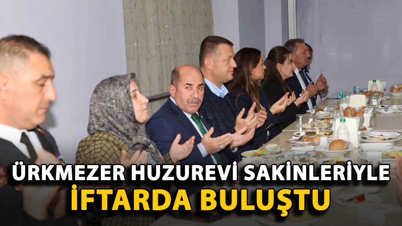 Ürkmezer, huzurevi sakinleriyle iftarda buluştu